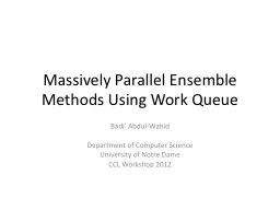 Massively Parallel Ensemble Methods Using Work Queue
