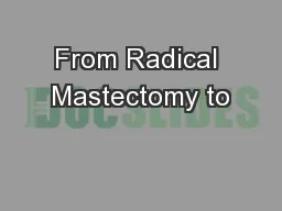 From Radical Mastectomy to