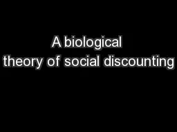 A biological theory of social discounting