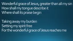 Wonderful grace of Jesus, greater than all my sin