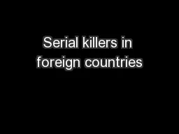 Serial killers in foreign countries