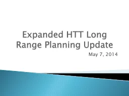 Expanded HTT Long Range Planning Update
