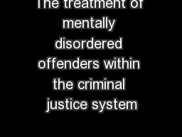 The treatment of mentally disordered offenders within the criminal justice system