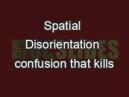 Spatial Disorientation confusion that kills
