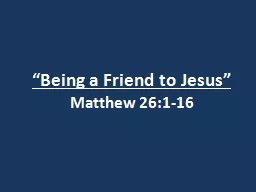 “Being a Friend to Jesus”