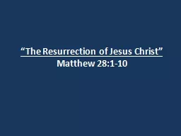 “The Resurrection of Jesus Christ”