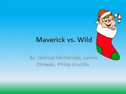 Maverick vs. Wild