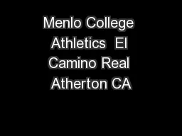 Menlo College Athletics  El Camino Real Atherton CA