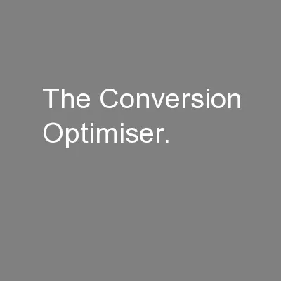 The Conversion Optimiser.