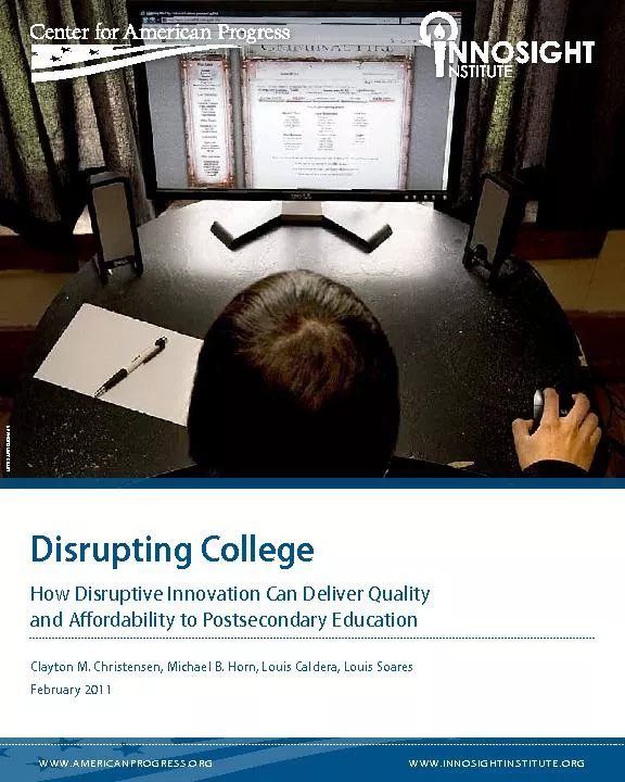 How disruptive innovation can deliver quality and affordability to post secondary education