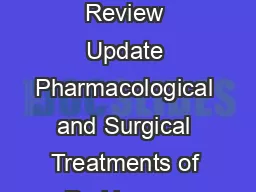 Research Review EvidenceBased Medical Review Update Pharmacological and Surgical Treatments of Parkinsons Disease  to  Christopher G
