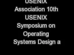 USENIX Association 10th USENIX Symposium on Operating Systems Design a