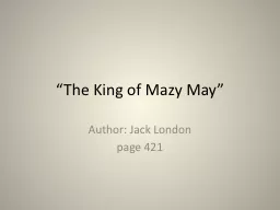 “The King of Mazy May”