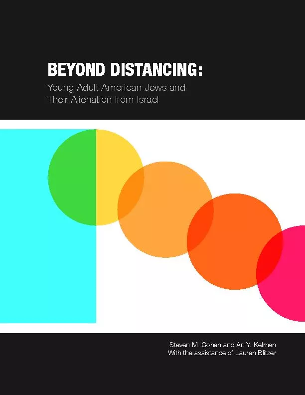 BEYOND DISTANCING:Young Adult American Jews andTheir Alienation from I