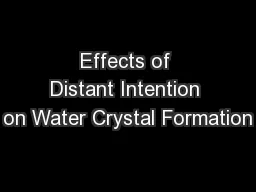 Effects of Distant Intention on Water Crystal Formation