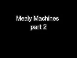 Mealy Machines part 2