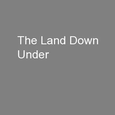 The Land Down Under