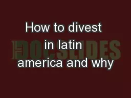 How to divest in latin america and why