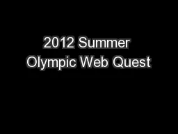 2012 Summer Olympic Web Quest