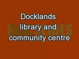 Docklands library and community centre