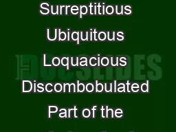 Inclement Abashed Intransigent Furore Fastidious Brouhaha Surreptitious Ubiquitous Loquacious