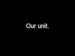 Our unit.