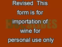 Revised  This form is for importation of wine for personal use only
