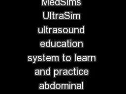 MODULE  ABDOMEN SERIES Abdomen Module   allows users of MedSims UltraSim ultrasound education