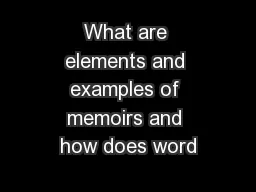 What are elements and examples of memoirs and how does word