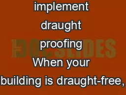 How to implement draught proofing When your building is draught-free,