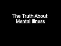 The Truth About Mental Illness