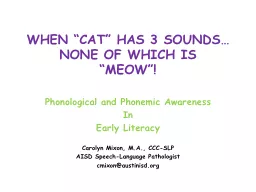 WHEN “CAT” HAS 3 SOUNDS…