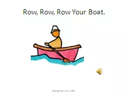 Row, Row, Row Your Boat.