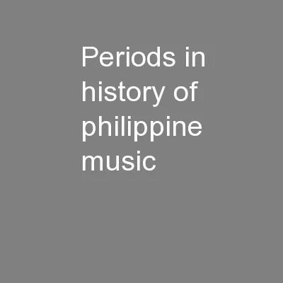 Periods in History of Philippine Music