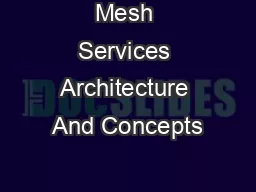 Mesh Services Architecture And Concepts