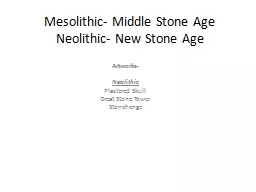 Mesolithic- Middle Stone Age