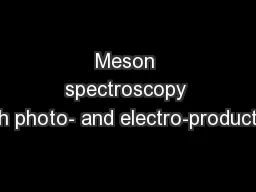 Meson spectroscopy with photo- and electro-production
