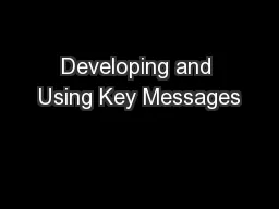 Developing and Using Key Messages