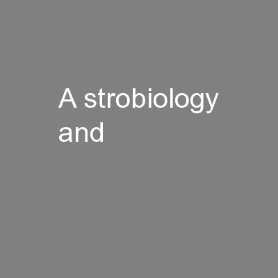 A strobiology and