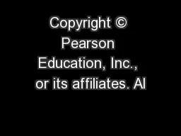 Copyright © Pearson Education, Inc., or its affiliates. Al