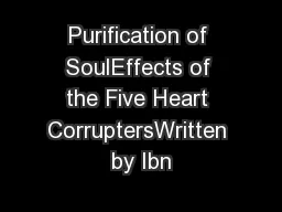 Purification of SoulEffects of the Five Heart CorruptersWritten by Ibn
