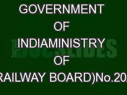 GOVERNMENT OF INDIAMINISTRY OF RAILWAYS(RAILWAY BOARD)No.20/Safety(A&R