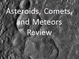 Asteroids, Comets, and Meteors Review