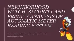 NEIGHBORHOOD WATCH: SECURITY AND PRIVACY ANALYSIS OF AUTOMA