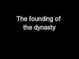 The founding of the dynasty