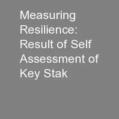 Measuring Resilience: Result of Self Assessment of Key Stak