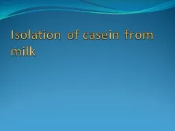 Isolation of casein from milk