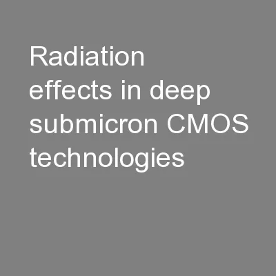 Radiation effects in deep submicron CMOS technologies