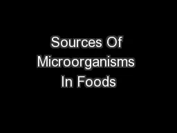 Sources Of Microorganisms In Foods