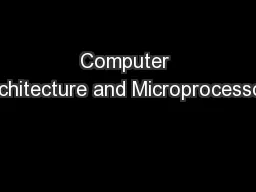 Computer Architecture and Microprocessors